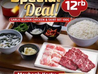 Promo Yakiniku Like Maybank Special Deal Rp. 12.000 untuk Garlic Butter Chicken & Skirt Set 100G