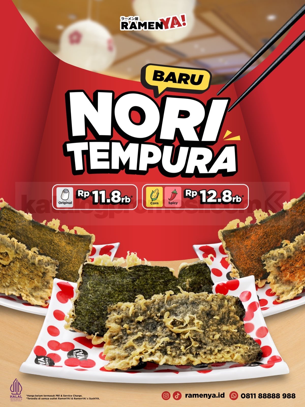 Baru ! RamenYA! Hadirkan Nori Tempura Mulai Rp. 11.800 RamenYA! Nori Tempura mulai Rp. 11.800 dengan pilihan Original, Corn, dan Spicy.