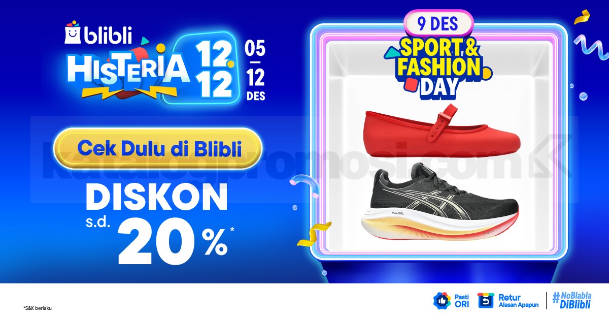 Promo Histeria 12.12 Blibli Sport & Fashion Day! Diskon 20% + Gratis Ongkir 