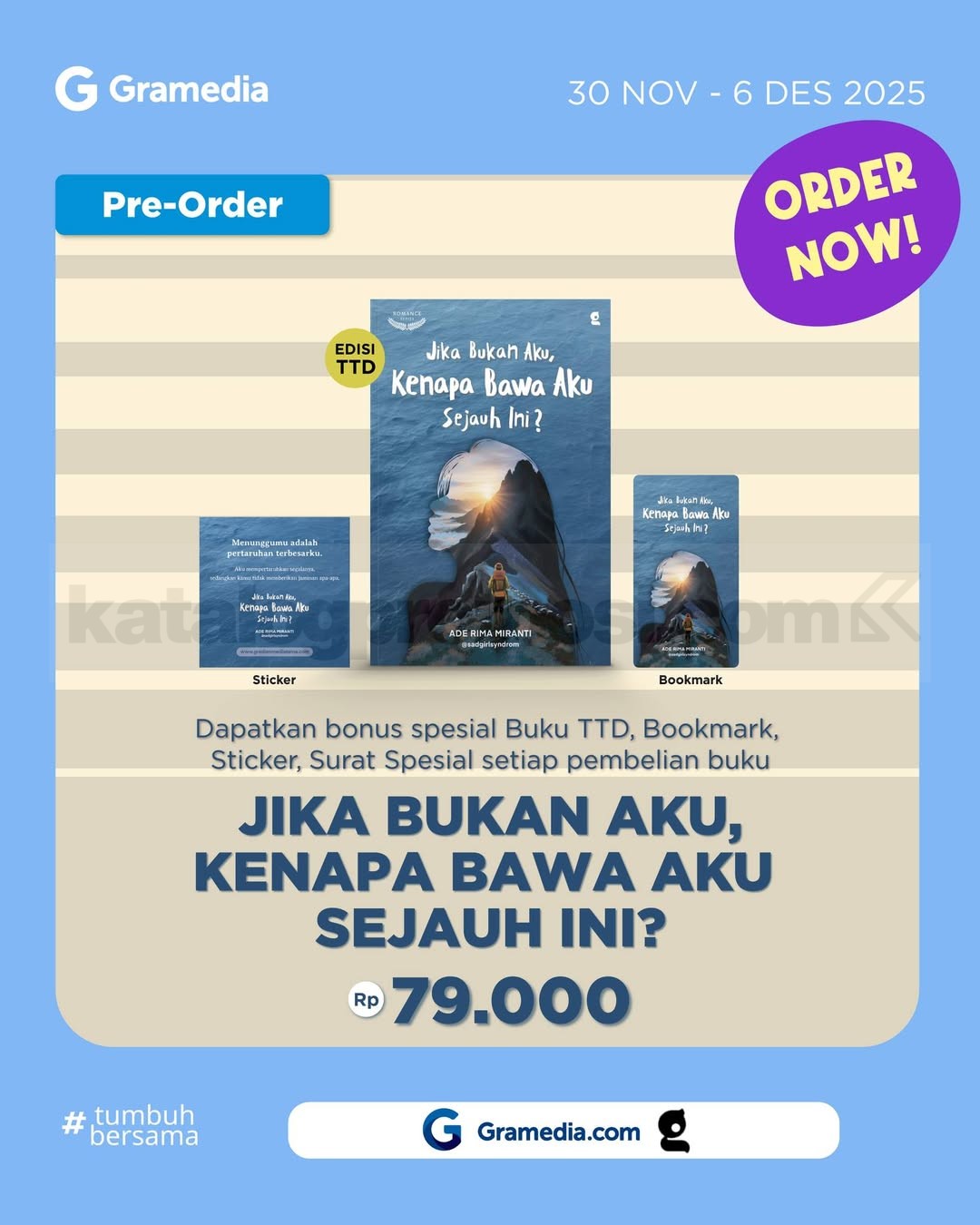 Promo ‘Jika Bukan Aku, Kenapa Bawa Aku Sejauh Ini?’ Bonus Spesial di Gramedia