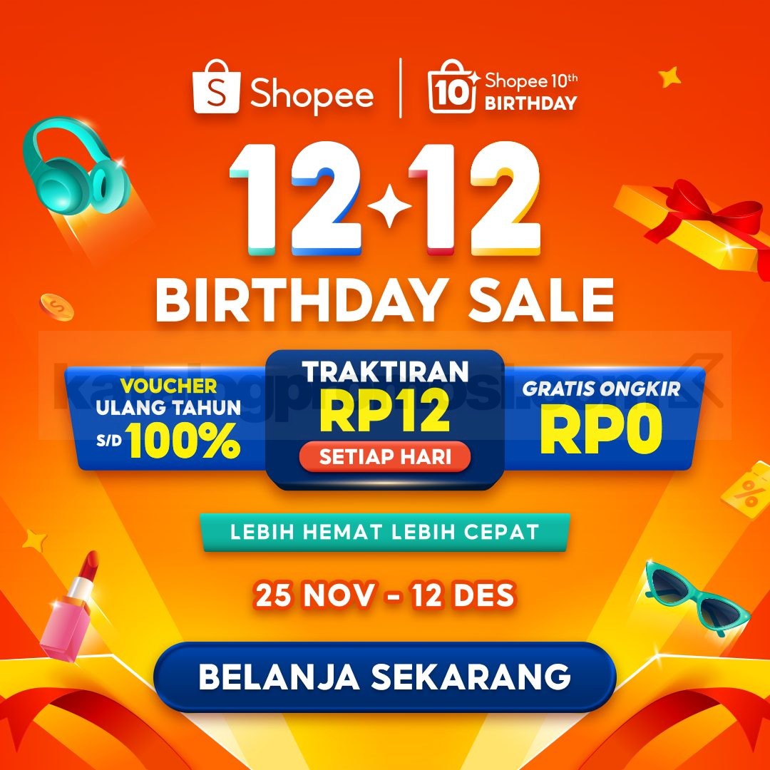 Shopee 12.12 Birthday Sale - Traktiran Rp12 Gratis Ongkir dan Voucher Ulang Tahun! 