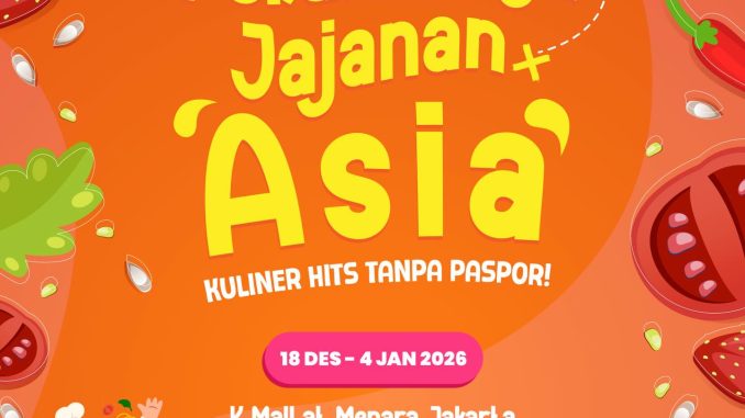 Pekan Raya Jajanan Asia di K Mall Menara Jakarta Green Valley periode 18 Desember 2025 – 4 Januari 2026