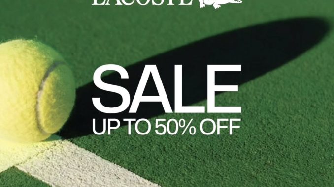 Promo Lacoste End Of Season Sale Diskon Hingga 50% untuk koleksi polo sneakers dan fashion pilihan