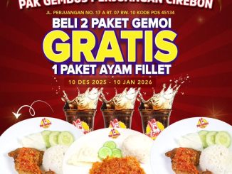 Promo Ayam Gepuk Pak Gembus Grand Opening Beli 2 Gratis 1 periode 10 Desember 2025 hingga 10 Januari 2026 di Cirebon