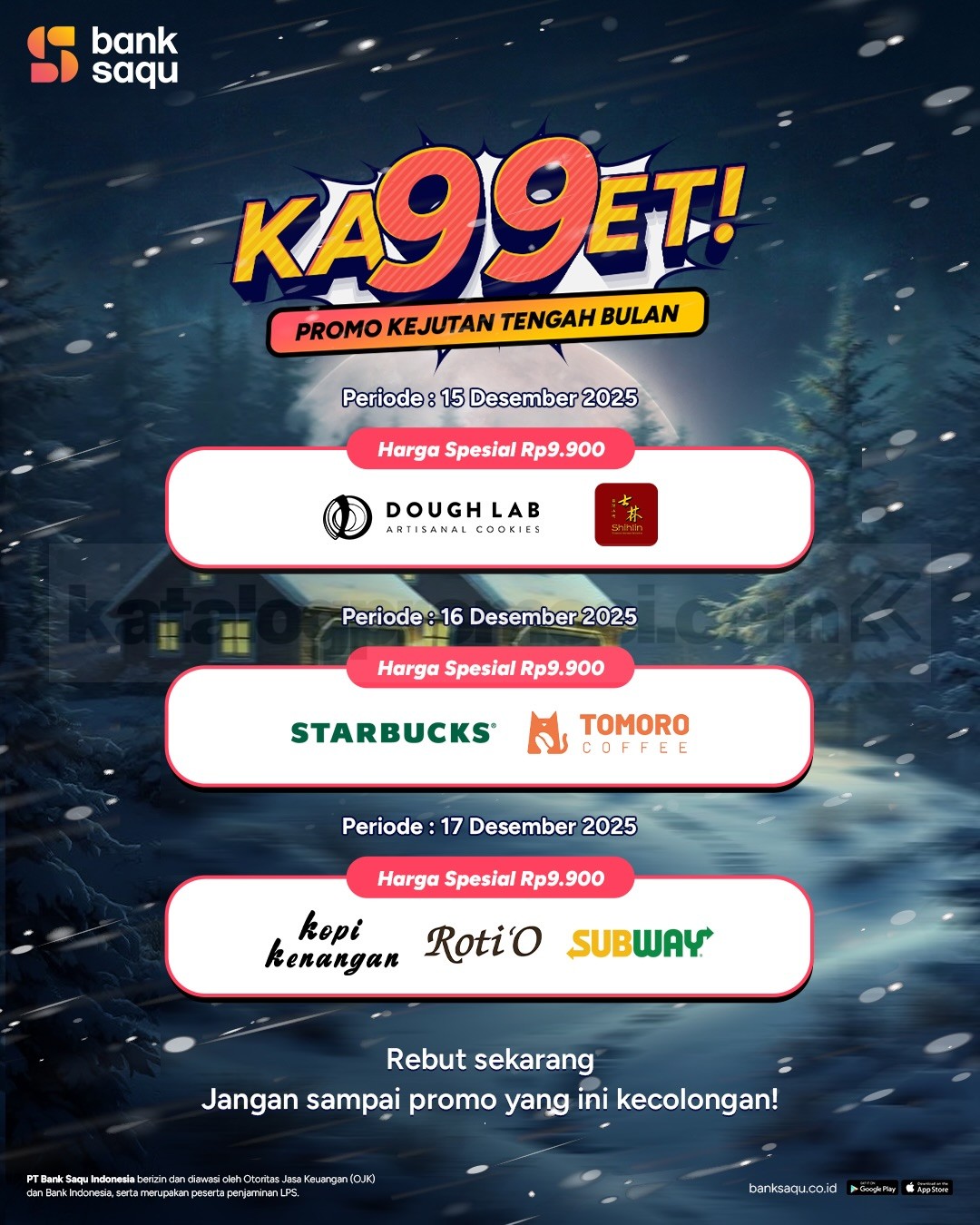 Promo Bank Saqu KA99ET Harga Spesial Rp. 9.900 Promo Bank Saqu KA99ET Harga Spesial Rp. 9.900 3
