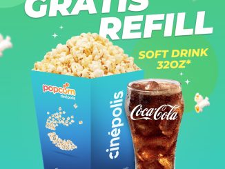 Promo Cinépolis Gratis Refill Soft Drink 32oz free refill 1x di lokasi tertentu