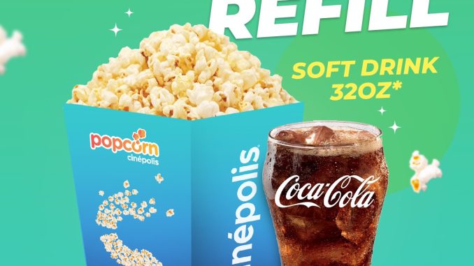 Promo Cinépolis Gratis Refill Soft Drink 32oz free refill 1x di lokasi tertentu