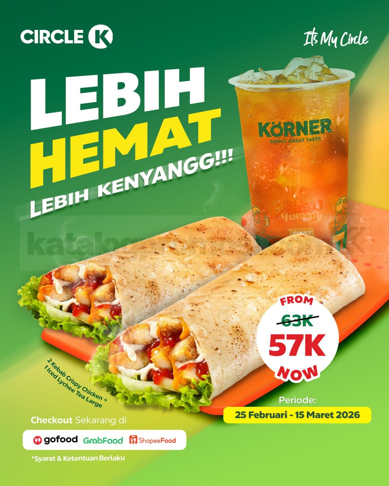 Promo Circle K Double Kebab Crispy Chicken Rp. 57.000 Promo Circle K Double Kebab Crispy Chicken Rp. 57.000 2 kebab dan Iced Lychee Tea Large
