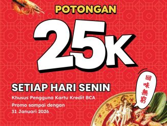 Promo Dragon Hot Pot BCA potongan Rp25 ribu untuk transaksi Rp200 ribu setiap Senin.
