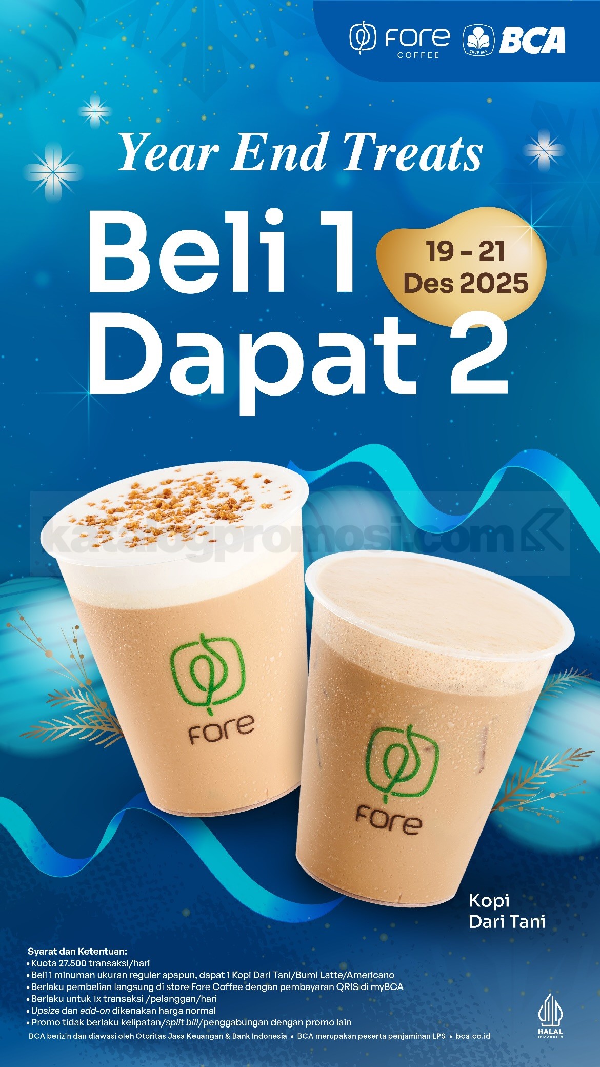 Promo FORE COFFEE BCA Year End Treats Beli 1 Dapat 2 Promo FORE COFFEE BCA Year End Treats beli 1 dapat 2 periode 19–21 Desember 2025 dengan QRIS myBCA