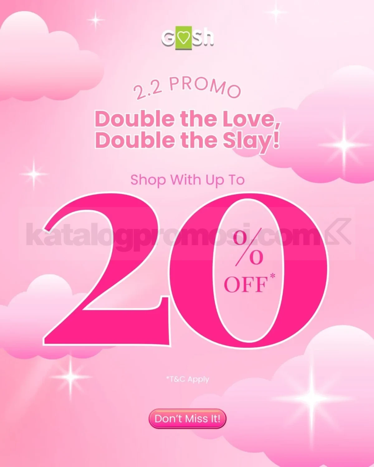 Promo Gosh 2.2 Diskon hingga 20% Promo Gosh 2.2 diskon hingga 20% berlaku di seluruh toko