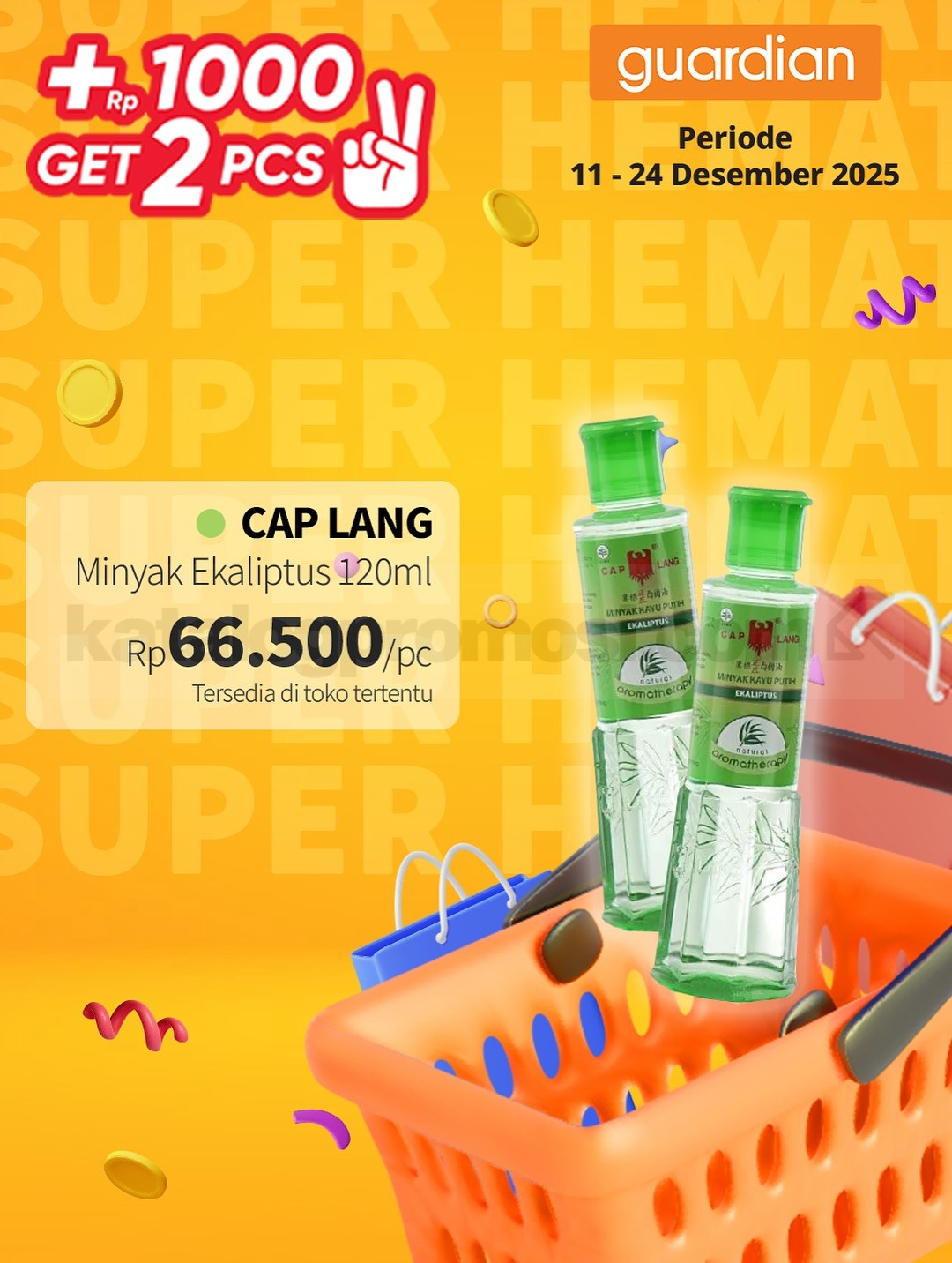 PROMO GUARDIAN SUPER HEMAT MINGGUAN - TAMBAH +Rp. 1.000 DAPAT 2 PRODUK PROMO GUARDIAN SUPER HEMAT MINGGUAN - TAMBAH +Rp. 1.000 DAPAT 2 PRODUK 3