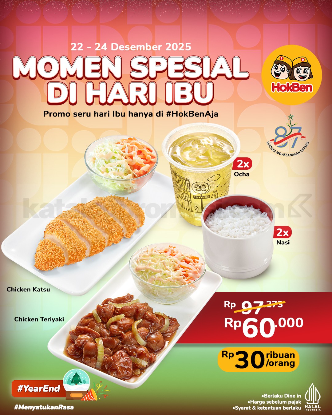 Promo HokBen Spesial Hari Ibu Paket Berdua Rp. 60.000 Promo HokBen Spesial Hari Ibu Paket Berdua Rp. 60.000 dengan Chicken Katsu dan Chicken Teriyaki