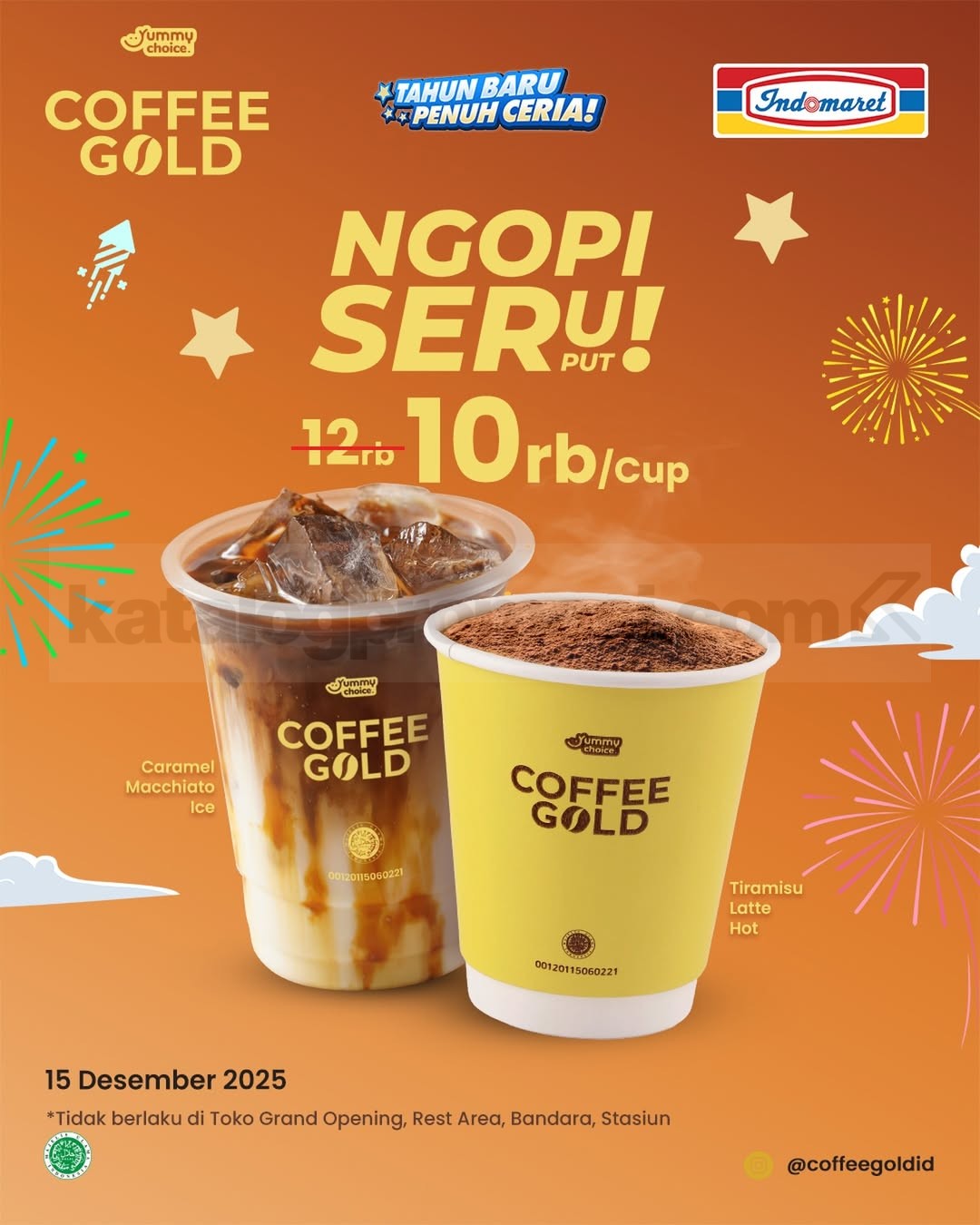 Promo Indomaret Coffee Gold Ngopi Seruput Rp10Ribu Promo Indomaret Coffee Gold Ngopi Seruput Rp. 10.000 untuk Caramel Macchiato Ice dan Tiramisu Latte Hot