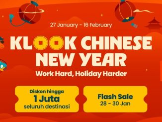 Promo Klook Chinese New Year diskon hingga Rp. 1 Juta untuk liburan impian