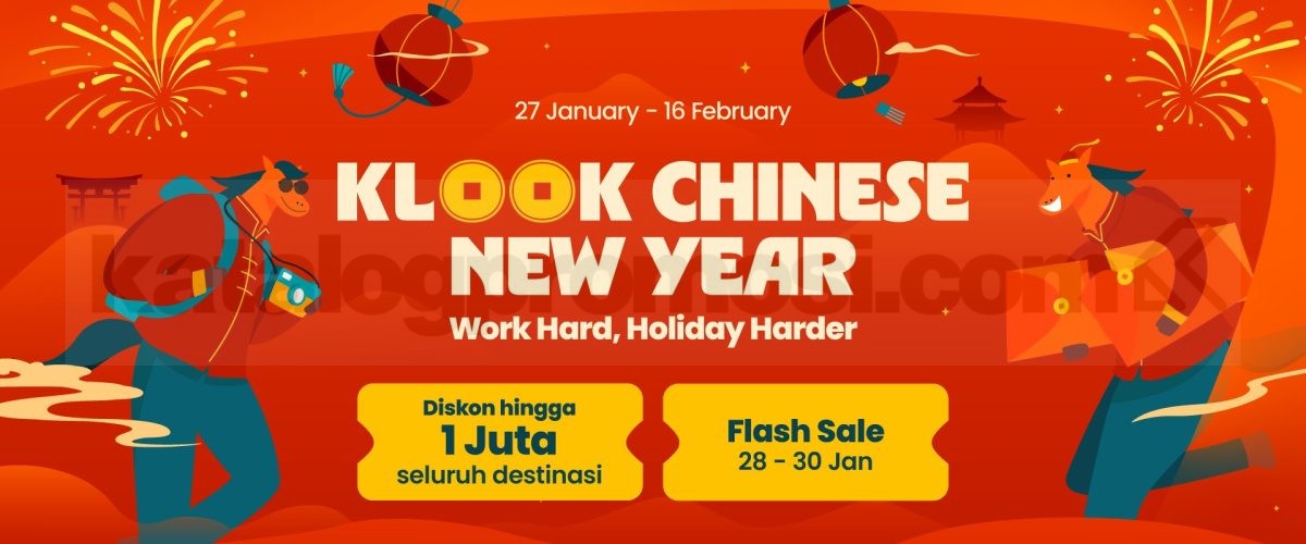 Promo Klook Chinese New Year Diskon hingga 1 Juta Liburan Impian Promo Klook Chinese New Year diskon hingga Rp. 1 Juta untuk liburan impian