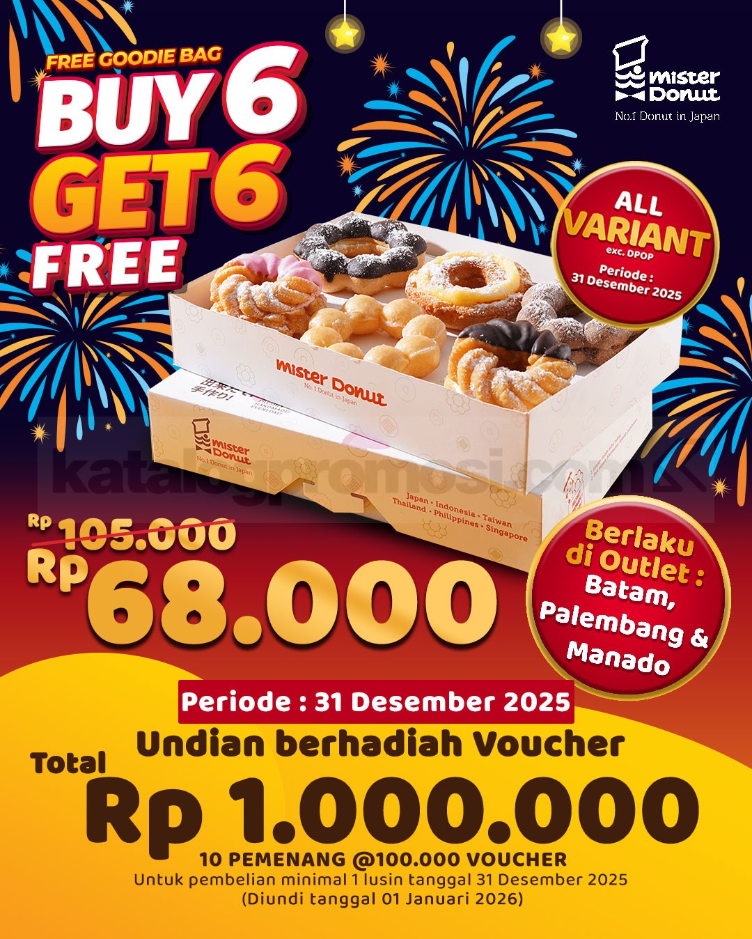 Promo Mister Donut BUY 6 GET 6 + FREE Goodie Bag Promo Mister Donut BUY 6 GET 6 + FREE goodie bag Rp. 68.000 31 Desember 2025