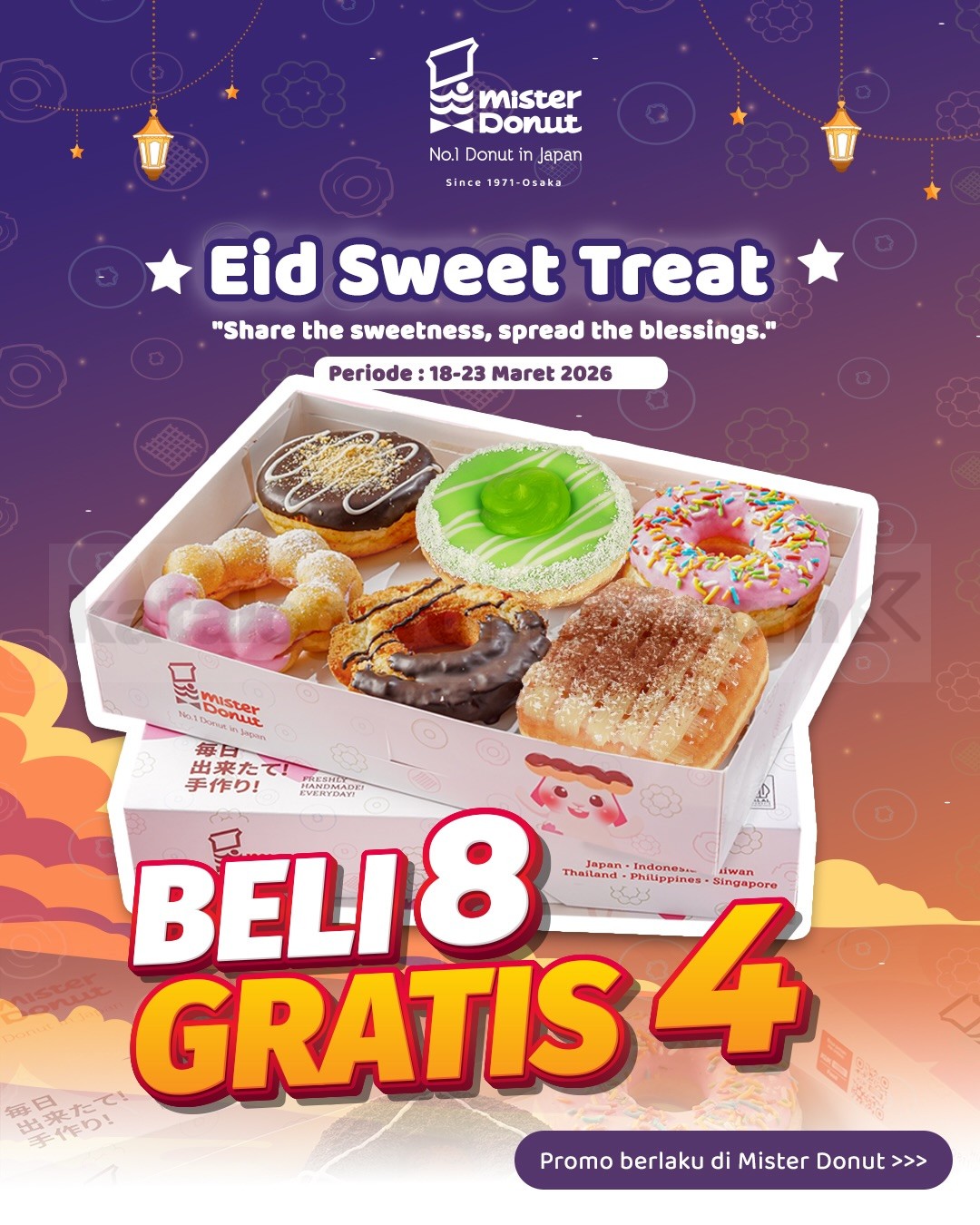 Promo Mister Donut Eid Sweet Treat Beli 8 Gratis 4 Promo Mister Donut Eid Sweet Treat Beli 8 Gratis 4 periode 18 Maret 2026 - 23 Maret 2026