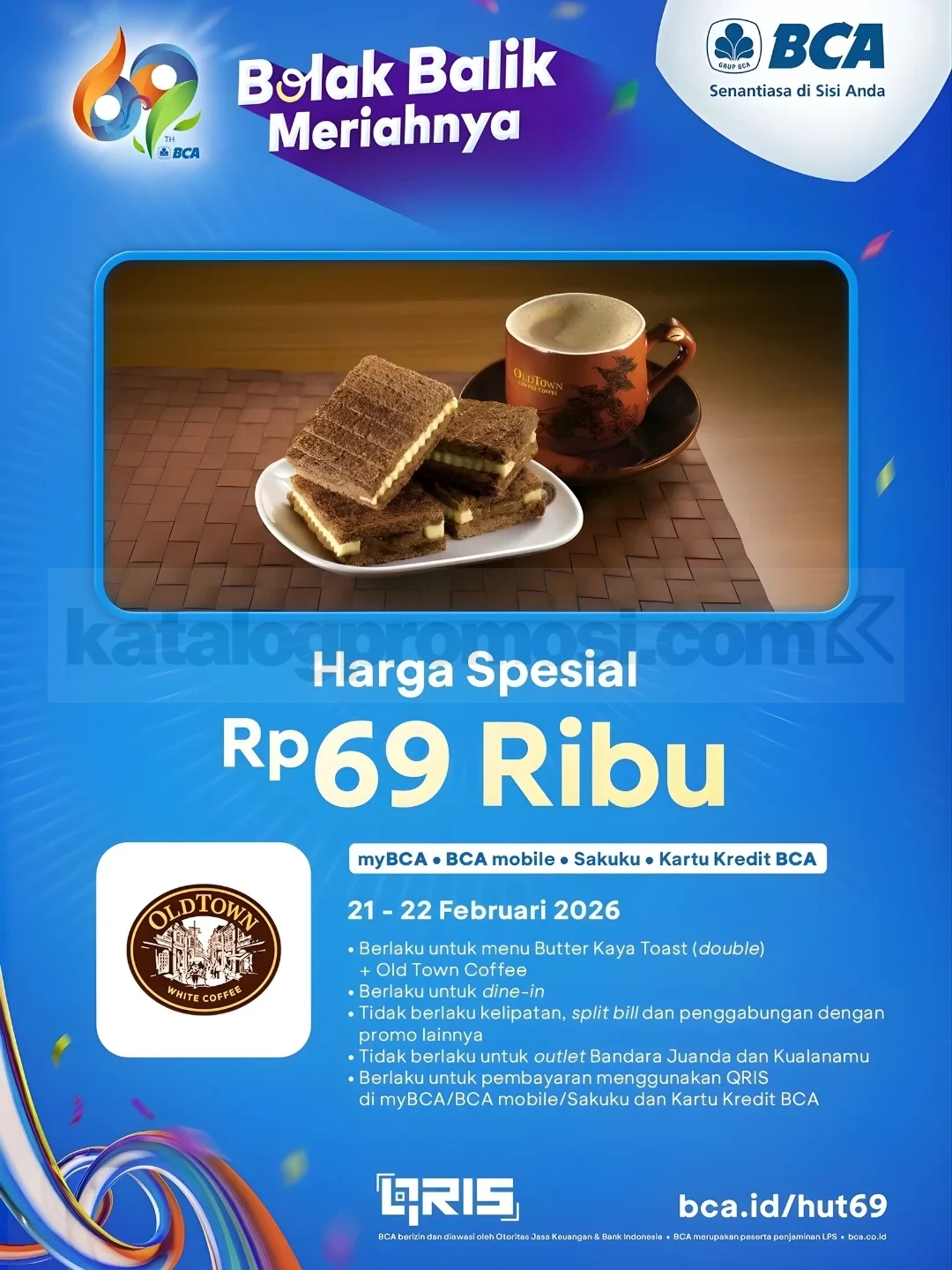 Promo OldTown White Coffee HUT BCA Butter Kaya Toast Rp. 69.000 Promo OldTown White Coffee HUT BCA Butter Kaya Toast Rp. 69.000 dine-in bayar BCA 21-22 Februari 2026