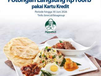 Promo PappaRich Mandiri Diskon Rp. 100.000 potongan pembayaran kartu kredit Mandiri
