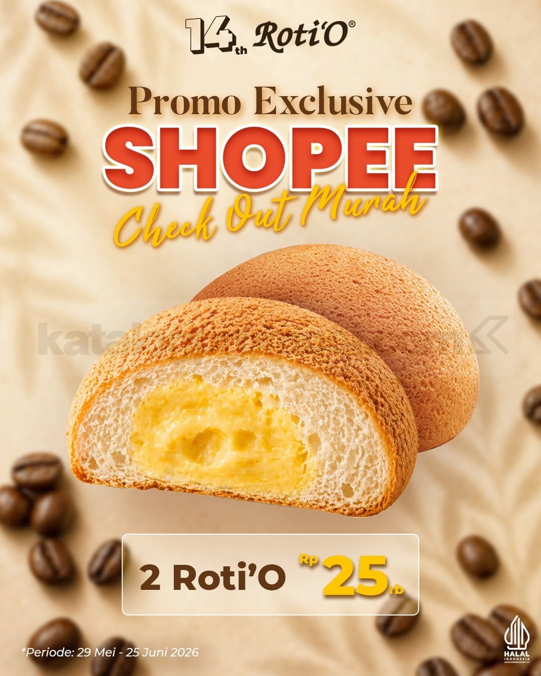 Promo Roti'O Shopee Checkout Murah 2 Roti Rp. 25.000 Promo Roti'O Shopee Checkout Murah 2 Roti Rp. 25.000 via ShopeeFood periode 29 Mei 2026 - 25 Juni 2026