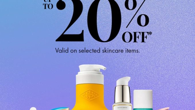 Promo SEPHORA Save On Skincare diskon hingga 20% periode 23 – 25 Januari 2026