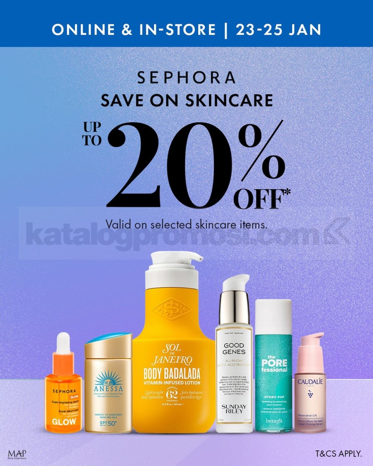 Promo SEPHORA Save On Skincare Diskon Hingga 20% Promo SEPHORA Save On Skincare diskon hingga 20% periode 23 – 25 Januari 2026