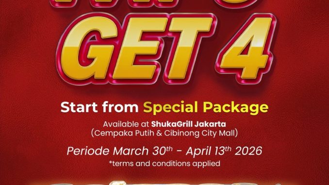 Promo ShukaGrill PAY 3 GET 4 All You Can Eat makan berempat bayar tiga