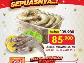 Promo Superindo Ambil & Isi Sepuasnya udang vaname 55-60 harga Rp. 85.900 per box periode 13 – 15 Maret 2026