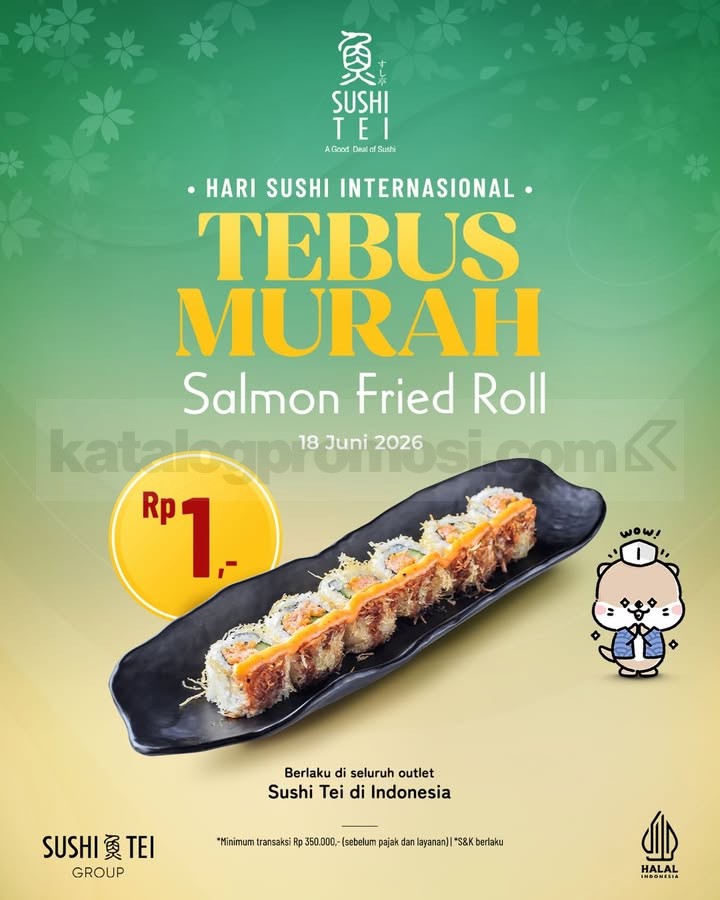 Promo Sushi Tei Hari Sushi Internasional Salmon Fried Roll Rp. 1 Promo Sushi Tei Hari Sushi Internasional Salmon Fried Roll Rp. 1 dengan minimum transaksi Rp. 350.000