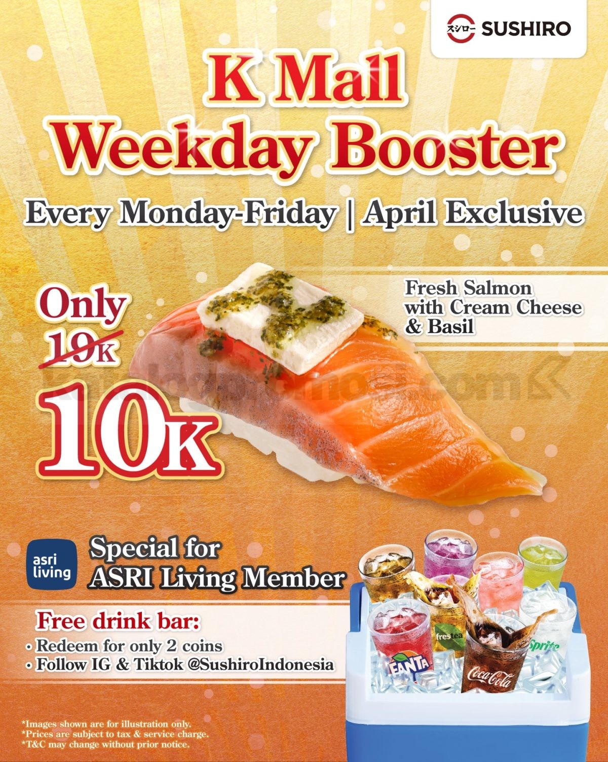 Promo Sushiro K Mall Weekday Booster Salmon Sushi Rp. 10.000 Promo Sushiro K Mall Weekday Booster Salmon Sushi Rp. 10.000 setiap Senin – Jumat selama April khusus ASRI Living member