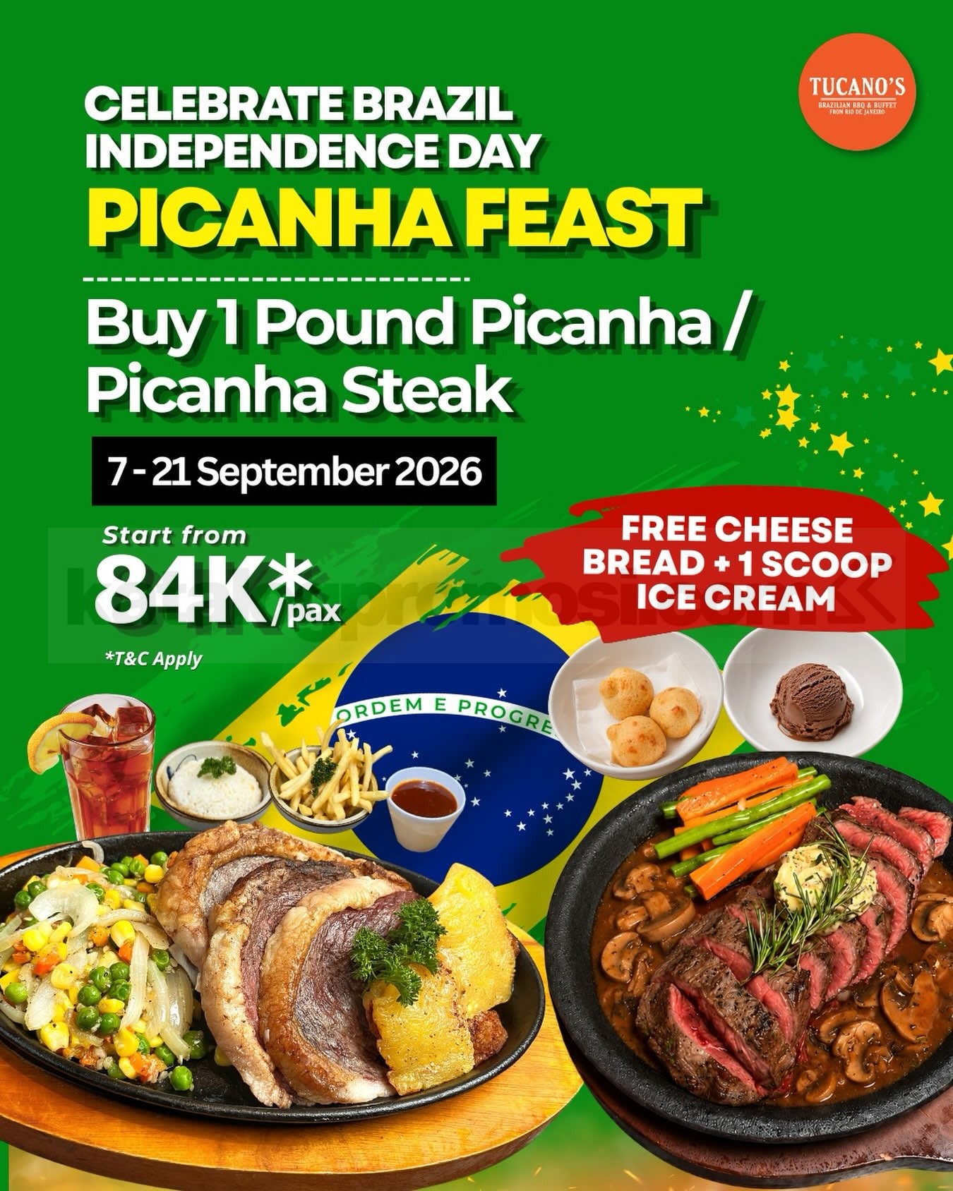 Promo Tucano's Picanha Feast Mulai Rp. 84.000 Promo Tucano's Picanha Feast mulai Rp. 84.000 per pax dengan gratis Cheese Bread dan 1 Scoop Ice Cream.