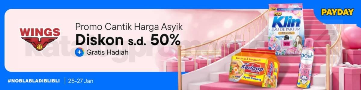 Promo Wings Blibli Payday Produk Rumah Tangga Diskon 50% Promo Wings Blibli Payday diskon hingga 50% produk rumah tangga pilihan