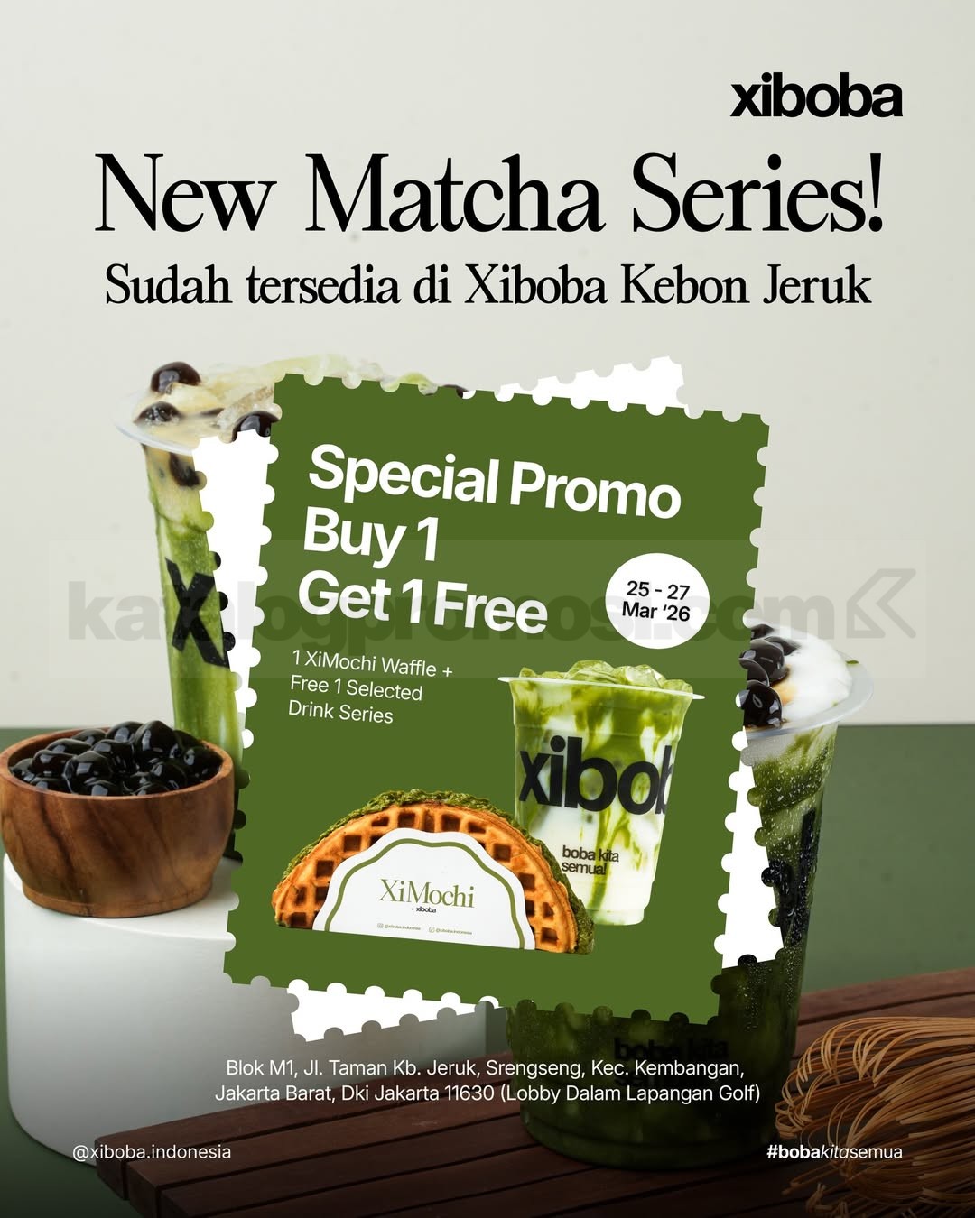 Promo Xiboba NEW Matcha Series Beli 1 Gratis 1 Promo Xiboba NEW Matcha Series beli 1 gratis 1 dengan XiMochi Waffle