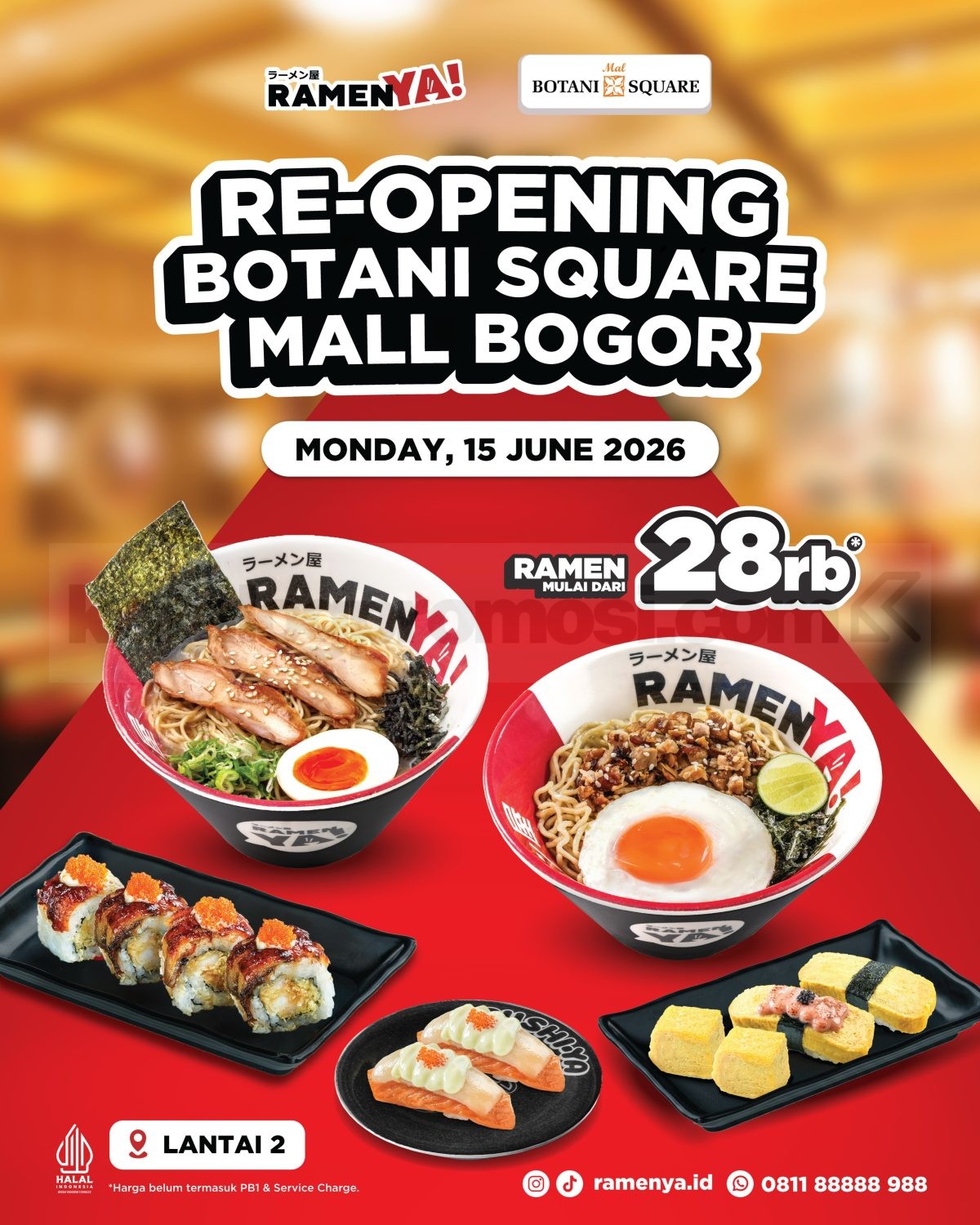 Promo RamenYa Re-Opening Botani Square Ramen mulai Dari Rp 28 Ribu* Promo RamenYa Re-Opening Botani Square Ramen mulai Dari Rp 28 Ribu dengan outlet baru dan menu sushi
