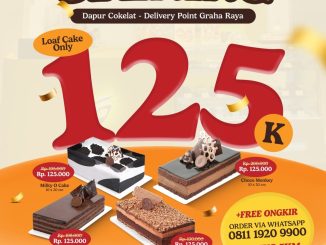 Promo Dapur Cokelat Grand Opening Graha Raya Loaf Cake Rp. 125.000 gratis ongkir
