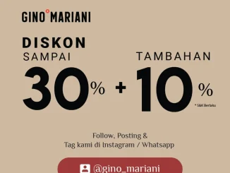 Promo Gino Mariani Diskon sampai 30% + 10% Tambahan dengan review media sosial