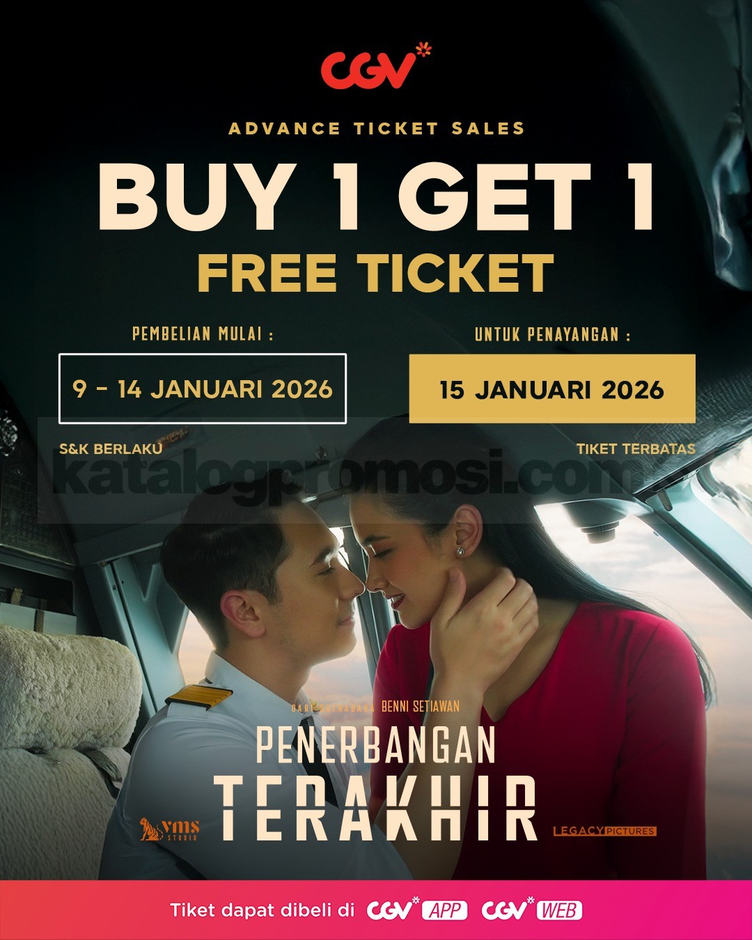 Promo CGV Advance Ticket Sales Buy 1 Get 1 Free Penerbangan Terakhir Promo CGV Advance Ticket Sales Buy 1 Get 1 Free Penerbangan Terakhir tiket film