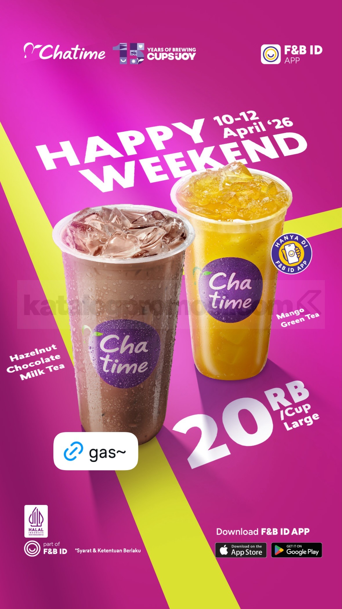 Promo Chatime Happy Weekend Minuman Large Rp. 20.000 Promo Chatime Happy Weekend Minuman Large Rp. 20.000 menampilkan menu Mango Green Tea dan Hazelnut Chocolate ukuran besar dengan harga hemat.