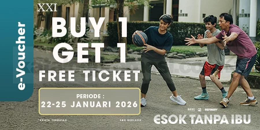 Promo Cinema XXI Beli 1 Gratis 1 Tiket Esok Tanpa Ibu Promo Cinema XXI Beli 1 Gratis 1 tiket Esok Tanpa Ibu via aplikasi m.tix