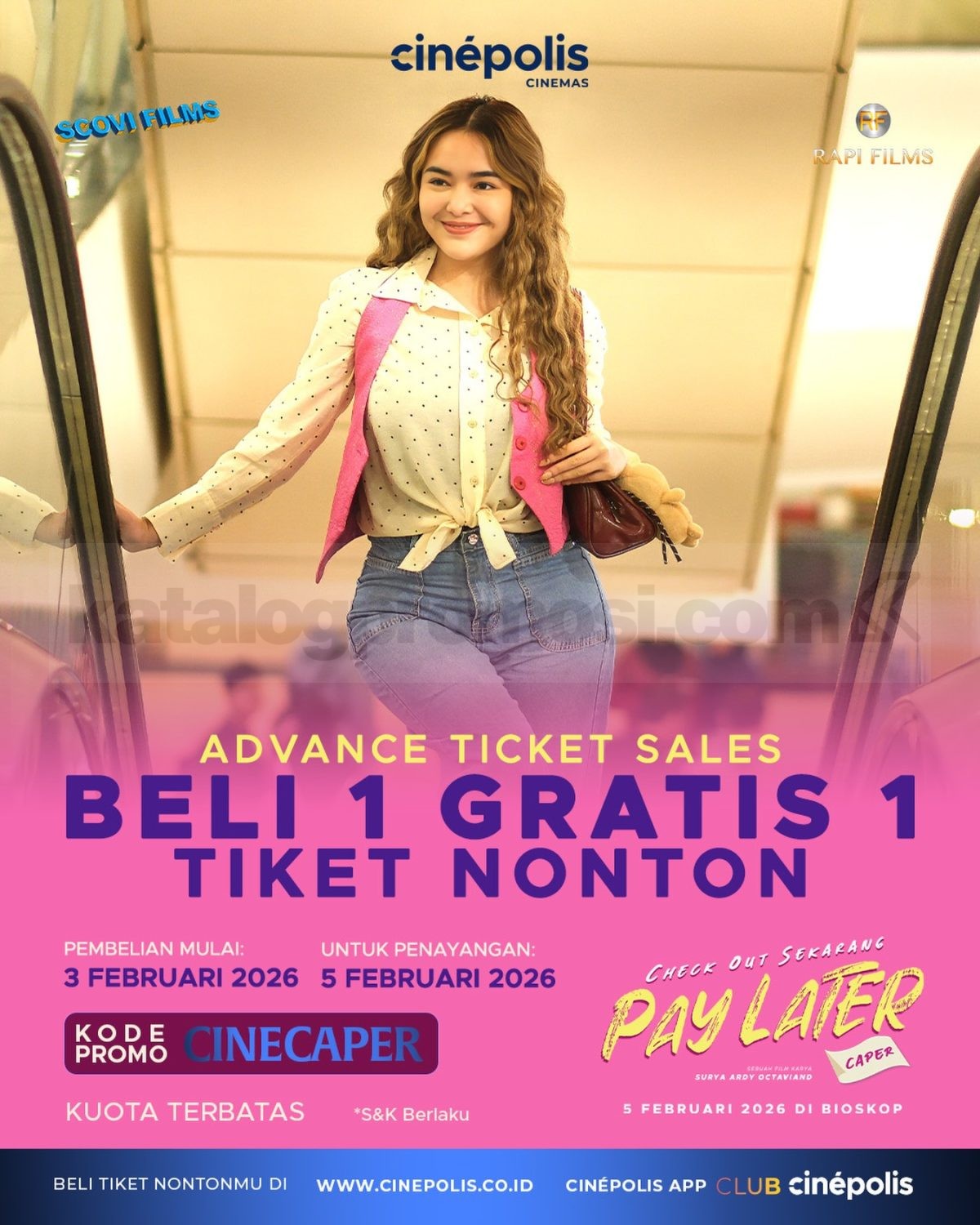 Promo Cinépolis Advance Ticket Sales Beli 1 Gratis 1 Tiket Pay Later Promo Cinépolis Advance Ticket Sales Beli 1 Gratis 1 Tiket Pay Later Februari 2026