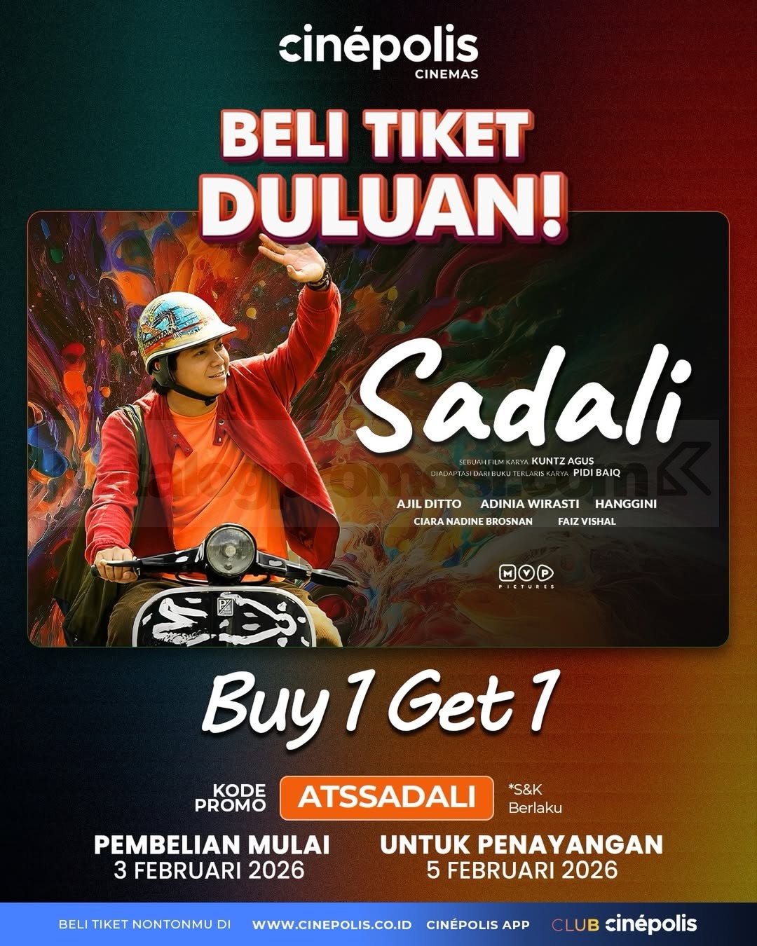 Promo Cinépolis Beli 1 Gratis 1 Tiket Film Sadali Promo Cinépolis Beli 1 Gratis 1 Tiket Film Sadali di Cinépolis Indonesia