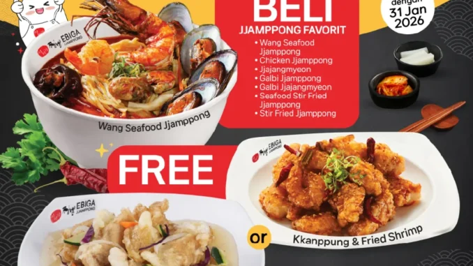 Promo Ebiga Jjamppong Payday Daebak Beli 1 Gratis 1 dengan bonus Chicken Tangsu atau Kkanpung Fried Shrimp