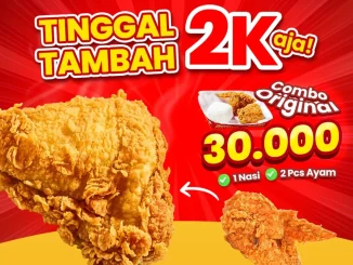 Promo Fritto Chicken Upgrade Ayam Besar Tambah Rp. 2.000 untuk pembelian Combo Original favorit