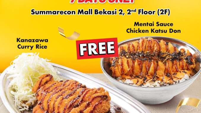 Promo Go! Go! CURRY Special Opening Buy 1 Get 1 Free dengan bonus Mentai Sauce Chicken Katsu Don
