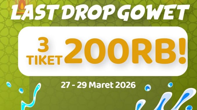 Promo Go! Wet Last Drop 3 Tiket Rp. 200.000 seru main air di Grand Wisata Bekasi