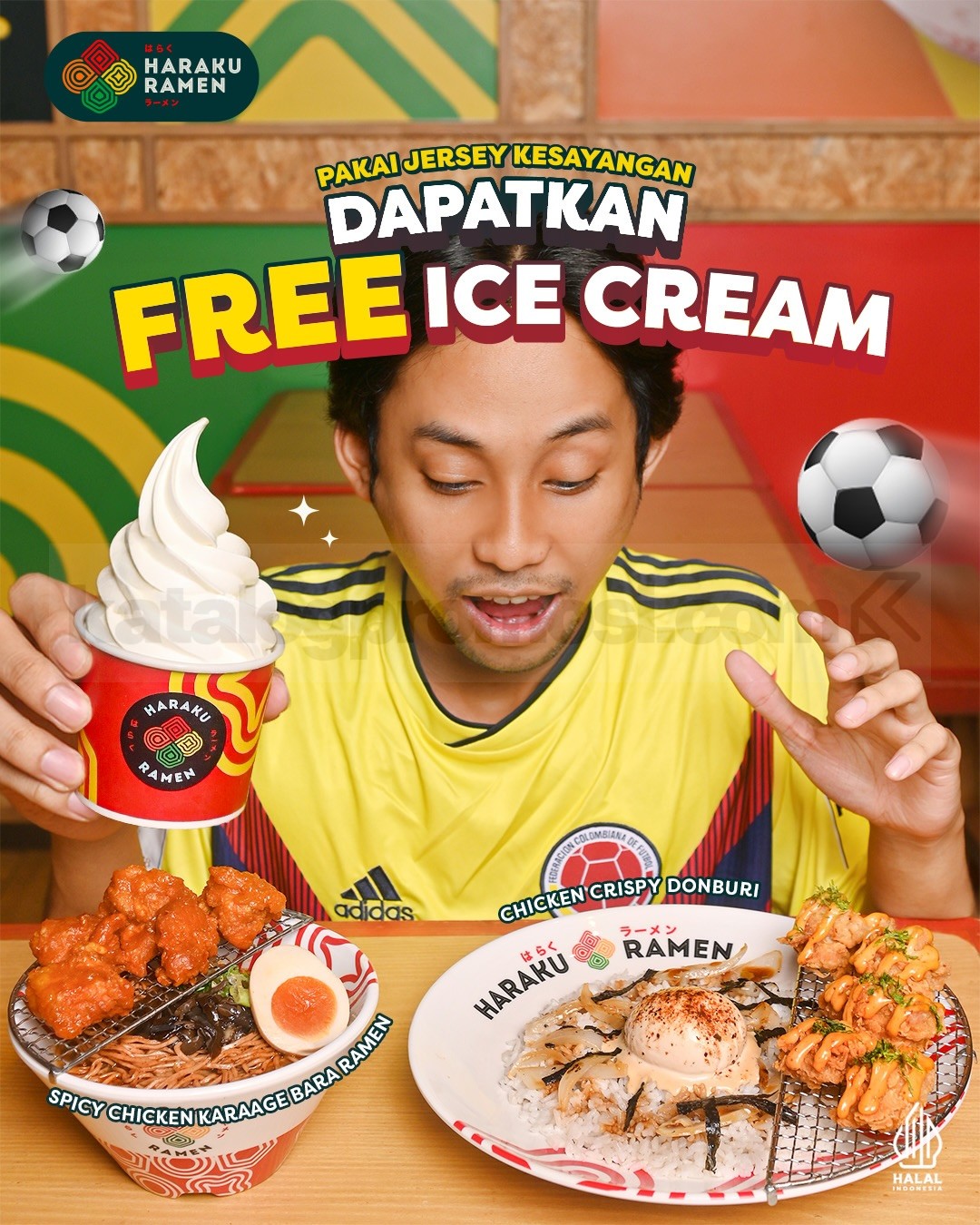 Promo Haraku Ramen World Cup FREE Ice Cream Promo Haraku Ramen World Cup FREE Ice Cream dengan Vanilla Soft Serve gratis untuk pengguna jersey sepak bola