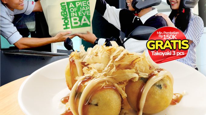 Promo HokBen Drive Thru Gratis Takoyaki 3 pcs dengan minimum transaksi Rp. 150.000