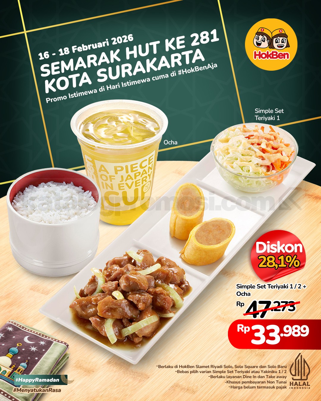 Promo HokBen HUT Ke 281 Kota Surakarta Diskon 28,1% Promo HokBen HUT Ke 281 Kota Surakarta Diskon 28,1% Simple Set Teriyaki 1/2 + Ocha