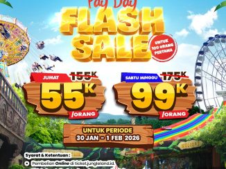 Promo Jungleland Payday Flash Sale tiket mulai Rp. 55.000 pembelian online